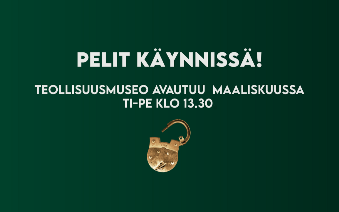 Teollisuusmuseo avautuu maaliskuussa arkisin kello 13.30